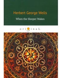 When the Sleeper Wakes