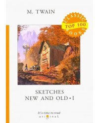 Sketches New and Old I