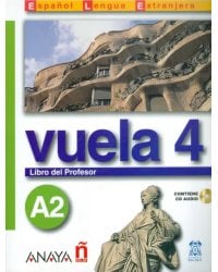 Vuela 4. Libro del Profesor A2 +CD (+ CD-ROM)