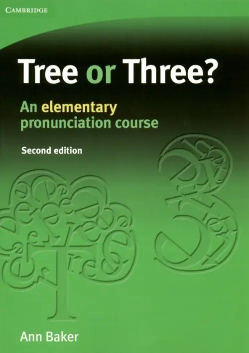Tree or Three? Tree or Three? An elementary pronunciation course
