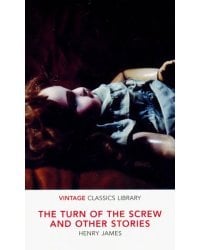 Turn of the Screw and Other Stories