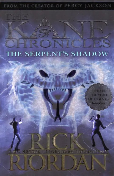 The Kane Chronicles The Serpent's Shadow