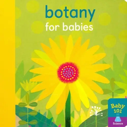 Baby101 Botany for Babies