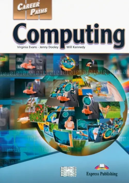 Career Paths Computing. Student's Book. Учебник