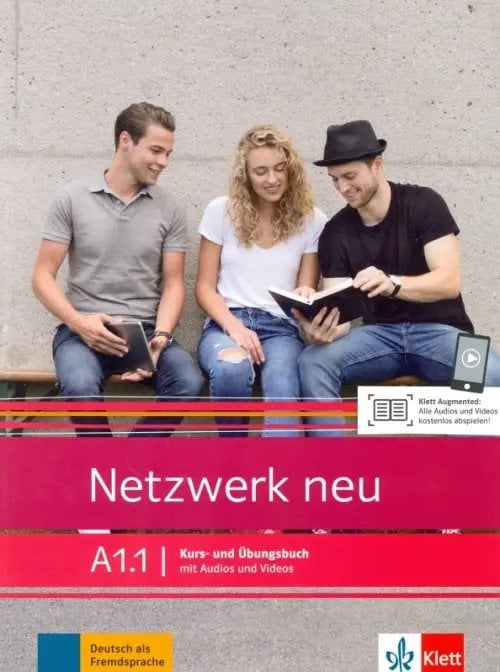 Netzwerk neu. Deutsch als Fremdsprache Kurs- und Ubungsbuch A1.1 mit Audios und Videos