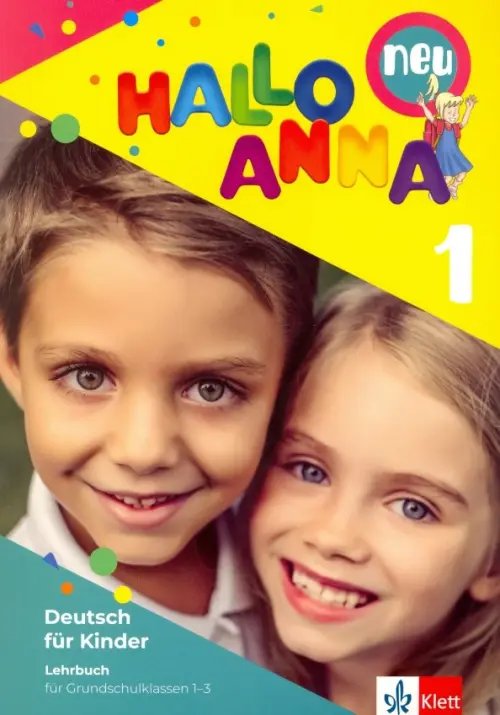 Hallo Anna. Deutsch fur Kinder Hallo Anna 1 Neu. Deutsch fur Kinder. Lehrbuch (+2CD)