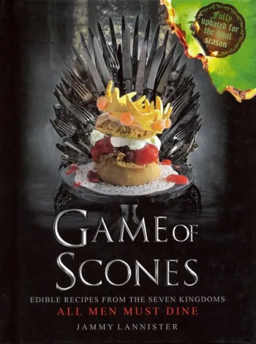 Game of Scones. All Men Must Dine Game of Scones. All Men Must Dine