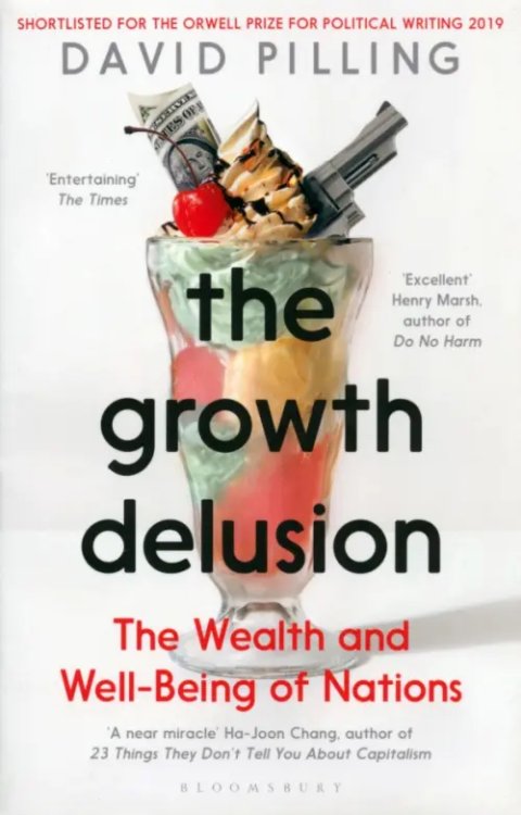 The Growth Delusion. The Wealth and Well-Being of Nations The Growth Delusion. The Wealth and Well-Being of Nations
