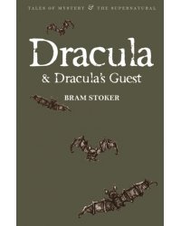 Dracula &amp; Dracula's Guest