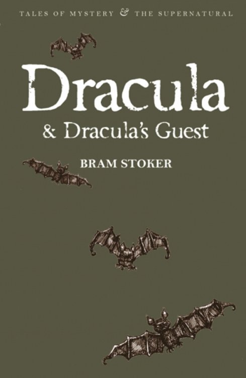 Dracula &amp; Dracula's Guest