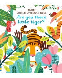 Are You There Little Tiger?