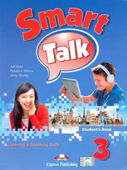 Smart Talk 3. Listening &amp; Speaking Skills. Student's book