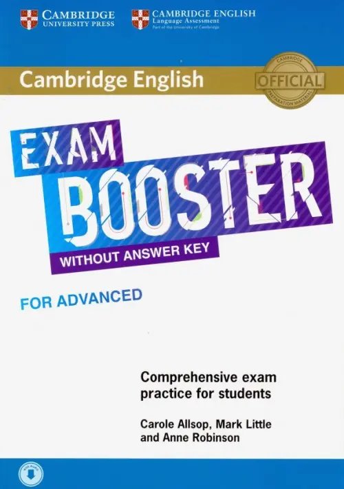 Cambridge Exam Boosters Exam Booster for Advanced without Answer Key with Audio. Comprehensive Exam Practice for Students (+ Audio CD)