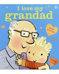 I Love My Grandad