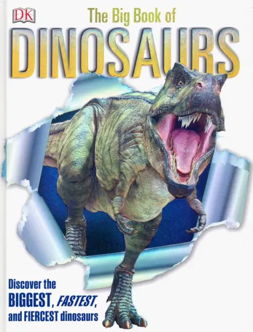 The Big Book of Dinosaurs The Big Book of Dinosaurs