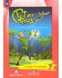 Английский в фокусе. Spotlight. 7 класс. Книга для чтения. Питер Пен
