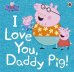 I Love You, Daddy Pig
