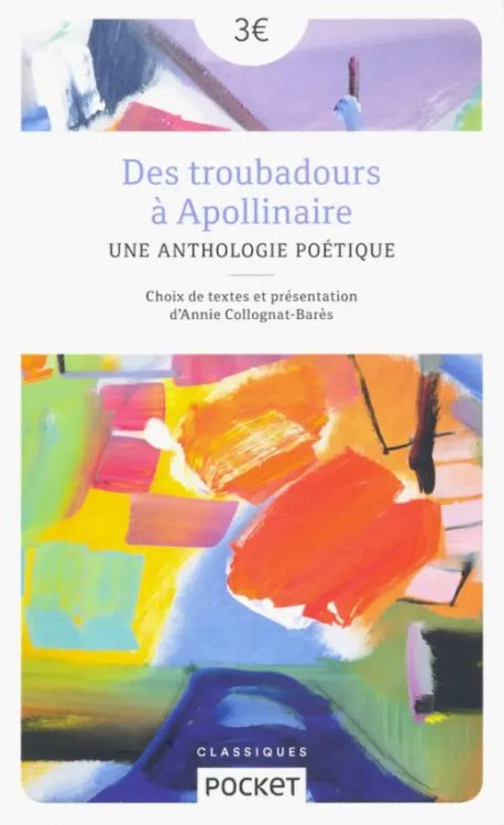 Des troubadours a Apollinaire Des troubadours a Apollinaire