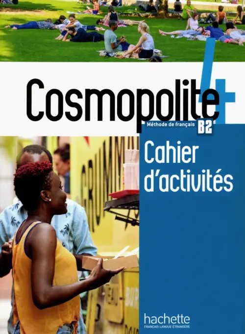 Cosmopolite Cosmopolite 4. Cahier d'activites. B2 (+CD) (+ Audio CD)
