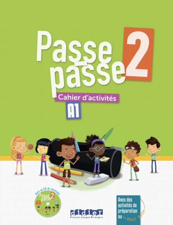 Passe-Passe Passe-Passe 2. A1.2. Cahier d'activités +CD (+ Audio CD)