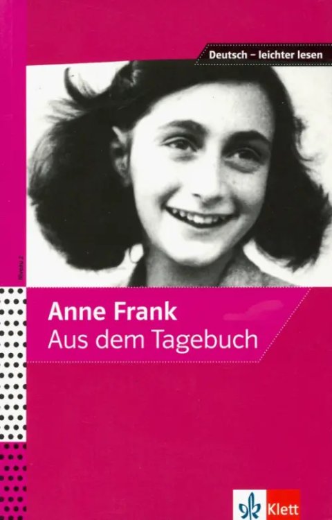 Deutsch – leichter lesen Anne Frank - Aus dem Tagebuch