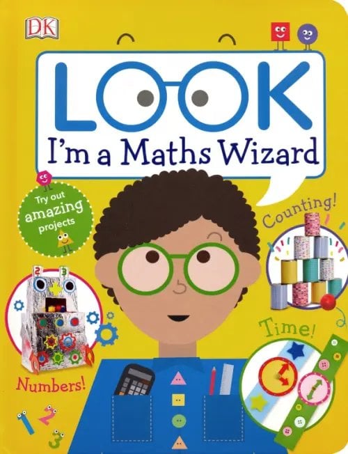 Look! I`m Learning Look I'm a Maths Wizard