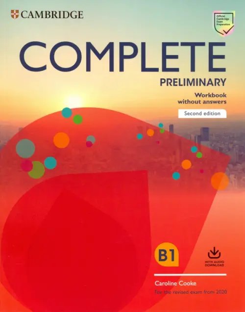 Complete Preliminary (PET) Complete Preliminary. Workbook without Answers with Audio Download