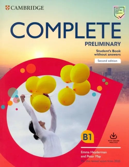 Complete Preliminary (PET) Complete Preliminary Student's Book without Answers with Online Practice. For the Revised Exam from