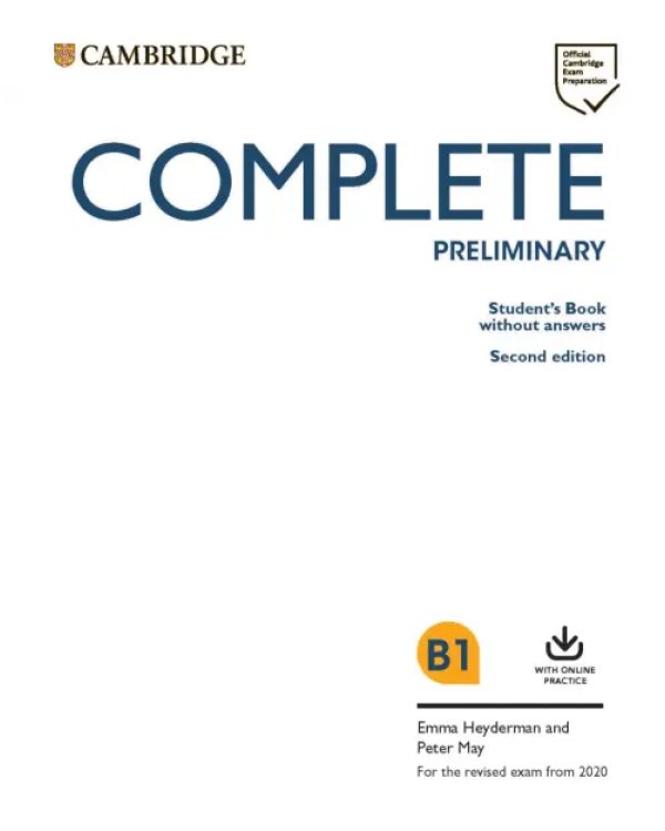 Complete Preliminary Student's Book without Answers with Online Practice. For the Revised Exam from