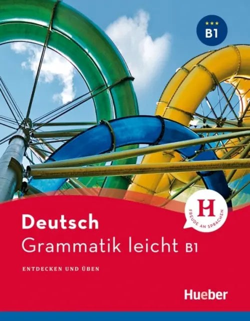 Deutsch Grammatik leicht Grammatik leicht B1. Entdecken und uben