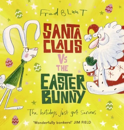 Santa Claus vs the Easter Bunny Santa Claus vs the Easter Bunny