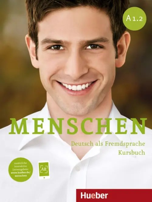 Menschen. Deutsch als Fremdsprache Menschen A1.2. Kursbuch