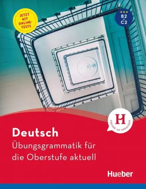 Ubungsgrammatiken Deutsch Ubungsgrammatik fur die Oberstufe aktuell. В2-С2. Buch mit Online-Tests und Losungsschlussel online