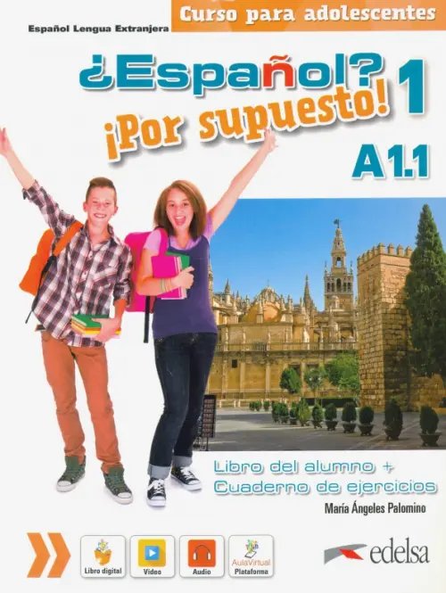 Espanol? Por supuesto! ¿Español? ¡Por supuesto! 1 A1.1. Libro del alumno + ejercicios