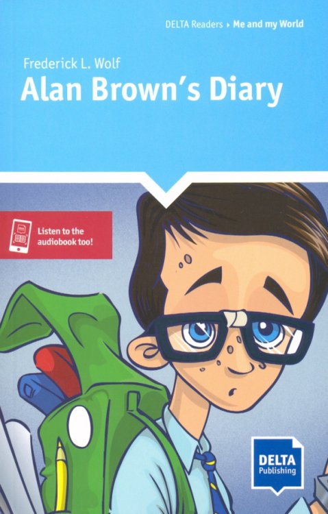 Delta Readers: Me and My World Alan Brown's Diary