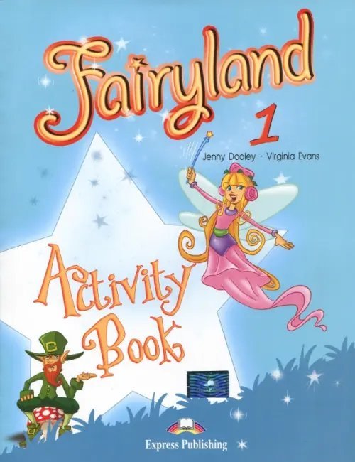 Fairyland Fairyland 1. Beginner. Activity Book