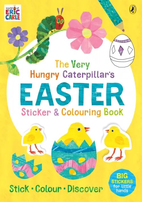 The Very Hungry Caterpillar's Easter Sticker and Colouring Book The Very Hungry Caterpillar's Easter Sticker and Colouring Book