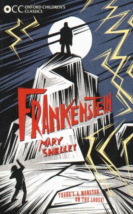 Oxford Children`s Classics Oxford Children's Classics. Frankenstein