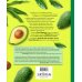 Кулинарное открытие Полезное авокадо. 40 рецептов из авокадо от закусок до десертов