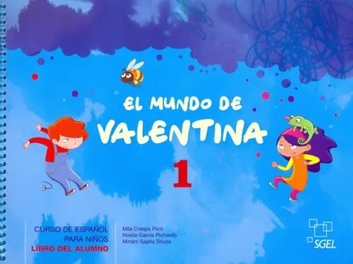 El mundo de Valentina 1. Libro del alumno El mundo de Valentina 1. Libro del alumno