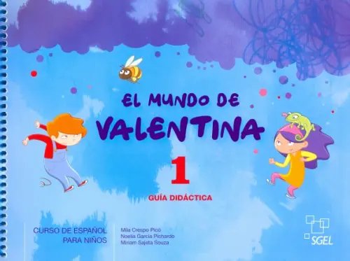 El mundo de Valentina 1. Guia didactica El mundo de Valentina 1. Guia didactica