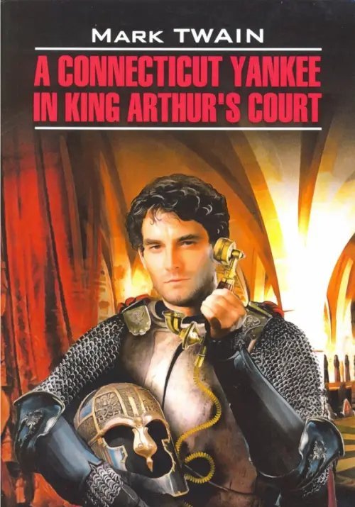 A Connecticut Yankee in King Arthur's Court
