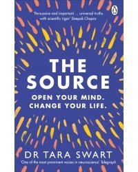 The Source. Open Your Mind, Change Your Life