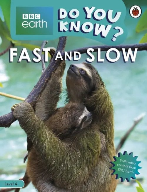 BBC Earth Fast and Slow. Level 4