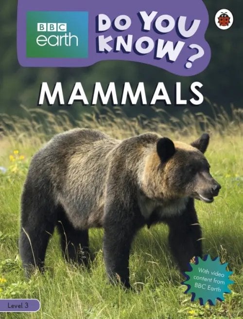 BBC Earth Do You Know? Mammals (Level 3)