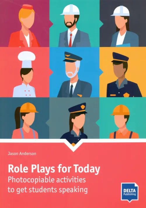 Delta Photocopiables Role Plays for Today
