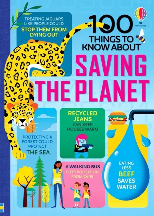 100 Things to Know 100 Things to Know About Saving the Planet