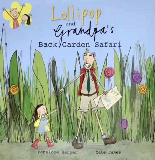 Lollipop and Grandpa Lollipop and Grandpa's Back Garden Safari