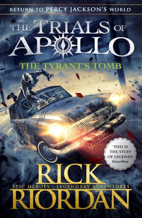 The Trials of Apollo Tyrant's Tomb, the (The Trials of Apollo Book 4)
