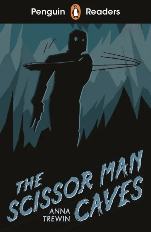 Penguin Readers The Scissor-Man Caves (Starter) +audio